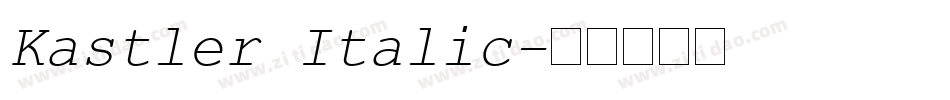 Kastler Italic字体转换